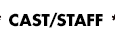 CAST/STAFF